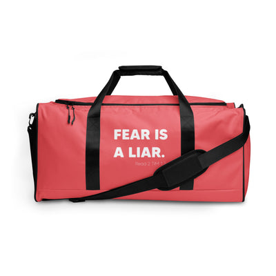 Fear Is A Liar Duffle bag