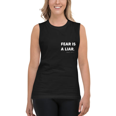 Fear Is A Liar Muscle Tee